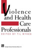 Violence and Health Care Professionals