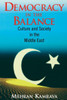 Democracy in the Balance: Culture and Society in the Middle East