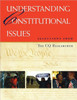 Understanding Constitutional Issues: Selections from the CQ Researcher