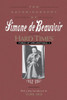 Hard Times: Force of Circumstance, Volume II: 1952-1962 (the Autobiography of Simone de Beauvoir)