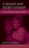 A Sealed and Secret Kinship: Policies and Practices in American Adoption