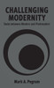 Challenging Modernity: Dada Between Modern and Postmodern
