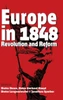 Europe in 1848: Revolution and Reform