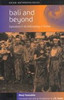 Bali and Beyond: Explorations in the Anthropology of Tourism