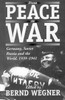 From Peace to War: Germany, Soviet Russia, and the World, 1939-1941