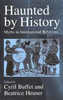 Haunted by History: Myths in International Relations
