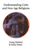 Understanding Cults and New Age Religions