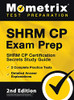 Shrm Cp Exam Prep - Shrm Cp Certification Secrets Study Guide, 2 Complete Practice Tests, Detailed Answer Explanations: 2Nd Edition