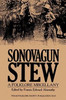 Sonovagun Stew: A Folklore Miscellany