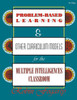 Problem-Based Learning & Other Curriculum Models for the Multiple Intelligences Classroom