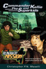 Commander Kellie and the Superkids-The Runaway Mission Novel #10