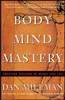 Body Mind Mastery: Training for Sport and Life