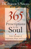 365 Prescriptions for the Soul: Daily Messages of Inspiration, Hope, and Love