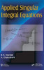 Applied Singular Integral Equations
