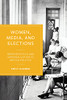 Women, Media, And Elections: Representation And Marginalization In British Politics