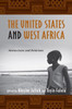 The United States and West Africa: Interactions and Relations