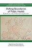 Shifting Boundaries of Public Health: Europe in the Twentieth Century