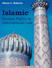Islamic Human Rights and International Law
