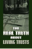 The Real Truth about Living Trusts