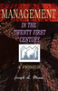 Management in the Twenty First Century: A Primer