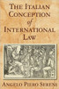 The Italian Conception of International Law