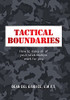 Tactical Boundaries: How To Make All Of Your Relationships Work For You