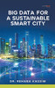 Big Data For A Sustainable Smart City