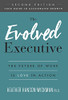 The Evolved Executive: The Future Of Work Is Love In Action