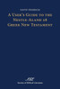 A User's Guide to the Nestle-Aland 28 Greek New Testament