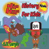 Hip Hop History For Kids: Rap For Kids (Hip Hop Kids Book)