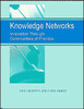 Knowledge Networks: Innovation Through Communities of Practice