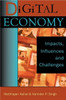Digital Economy: Impacts, Influences and Challenges