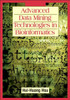 Advanced Data Mining Technologies in Bioinformatics