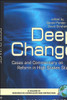 Deep Change: Cases and Commentary on Reform in High Stakes States (Hc)