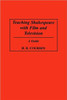 Teaching Shakespeare with Film and Television