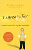 Heaven Is for Real: A Little Boy's Astounding Story of His Trip to Heaven and Back Large Print