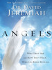 Angels: Who They Are and How They Help... What the Bible Reveals Large Print