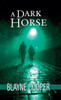 A Dark Horse