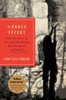The Grace Effect: How the Power of One Life Can Reverse the Corruption of Unbelief