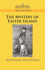 The Mystery of Easter Island
