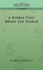 A Bubble That Broke the World