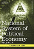 National System of Political Economy - Volume 3: The Systems and the Politics