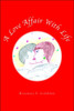 A Love Affair with Life