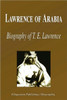 Lawrence of Arabia - Biography of T. E. Lawrence (Biography)