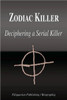 Zodiac Killer - Deciphering a Serial Killer (Biography)
