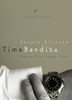 Time Bandits: Putting First Things First