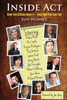 Inside ACT: How Ten Actors Made It and How You Can Too