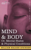 Mind & Body Or, Mental States & Physical Conditions