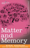 Matter and Memory