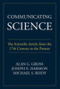 Communicating Science: The Scientific Article from the 17th Century to the Present